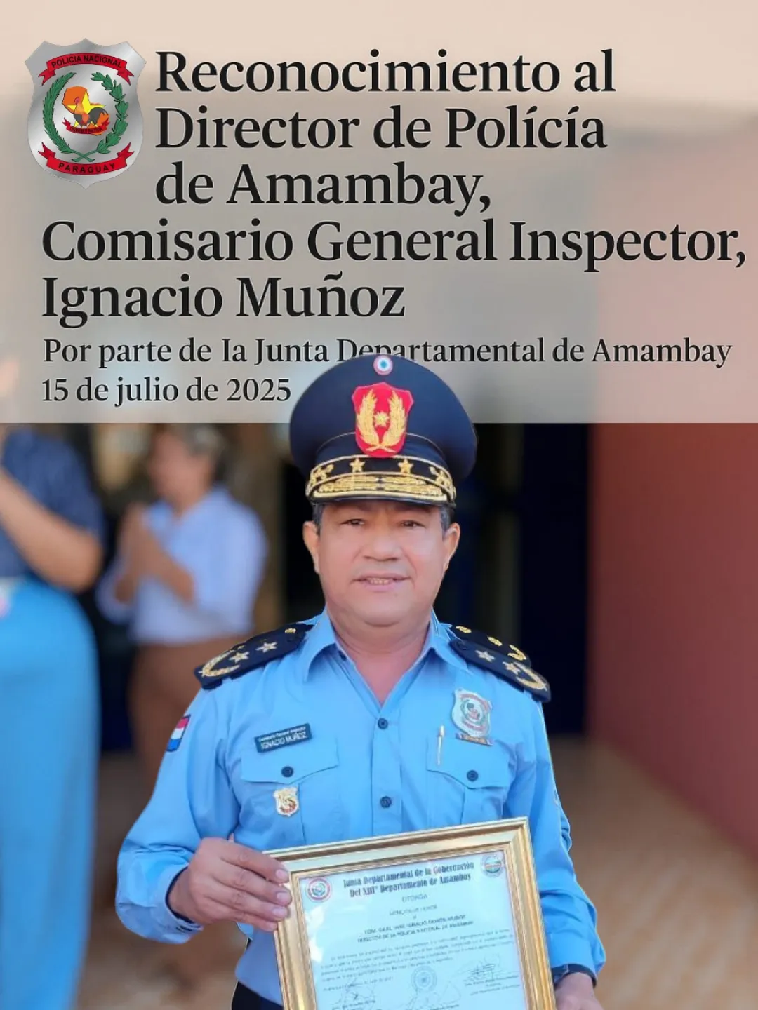 Reconocimiento al Director de Policía de Amambay, Comisario General Inspector Ignacio Muñoz